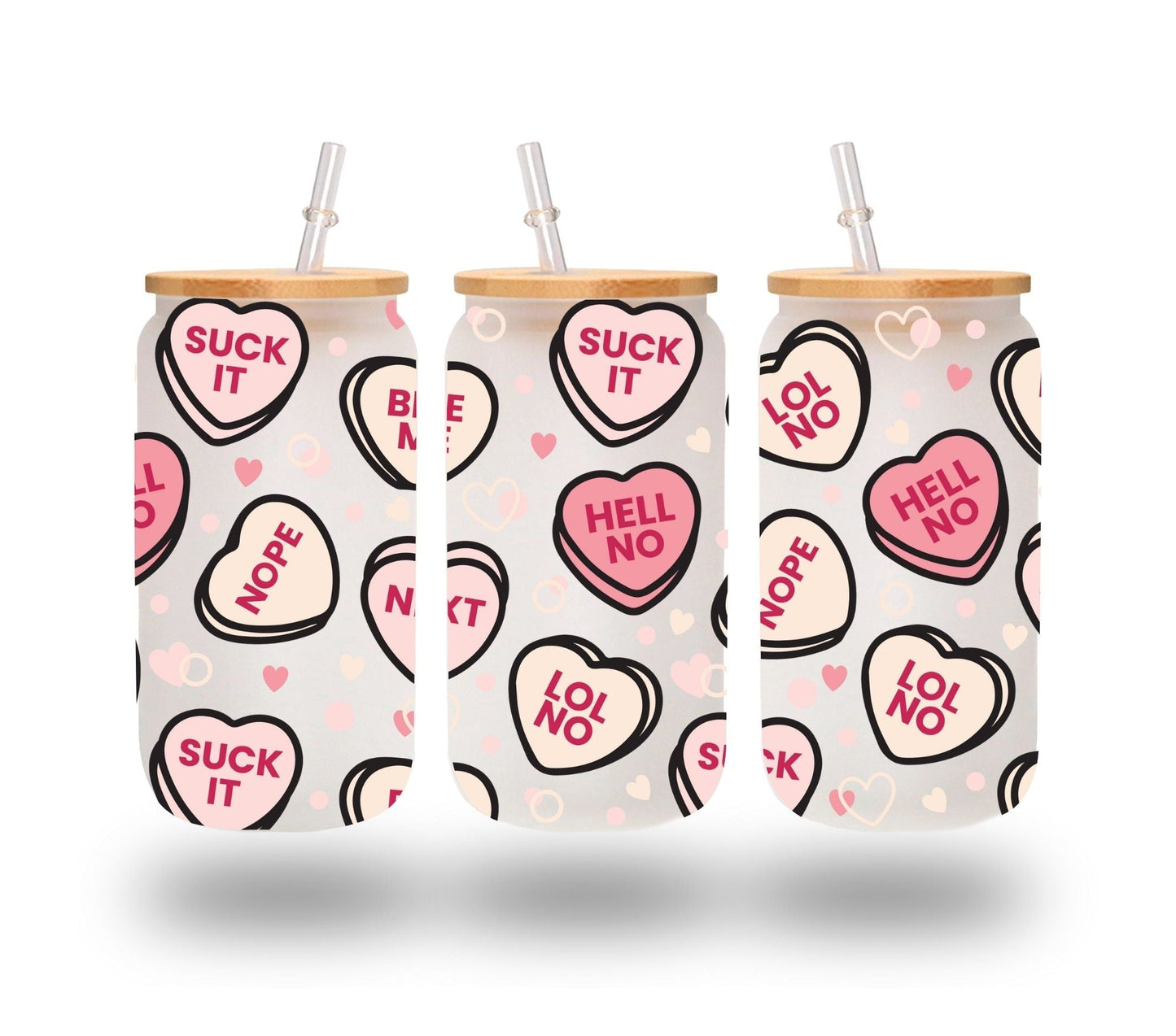 Anti Valentine Conversation Hearts - UV DTF 16oz Libbey wrap