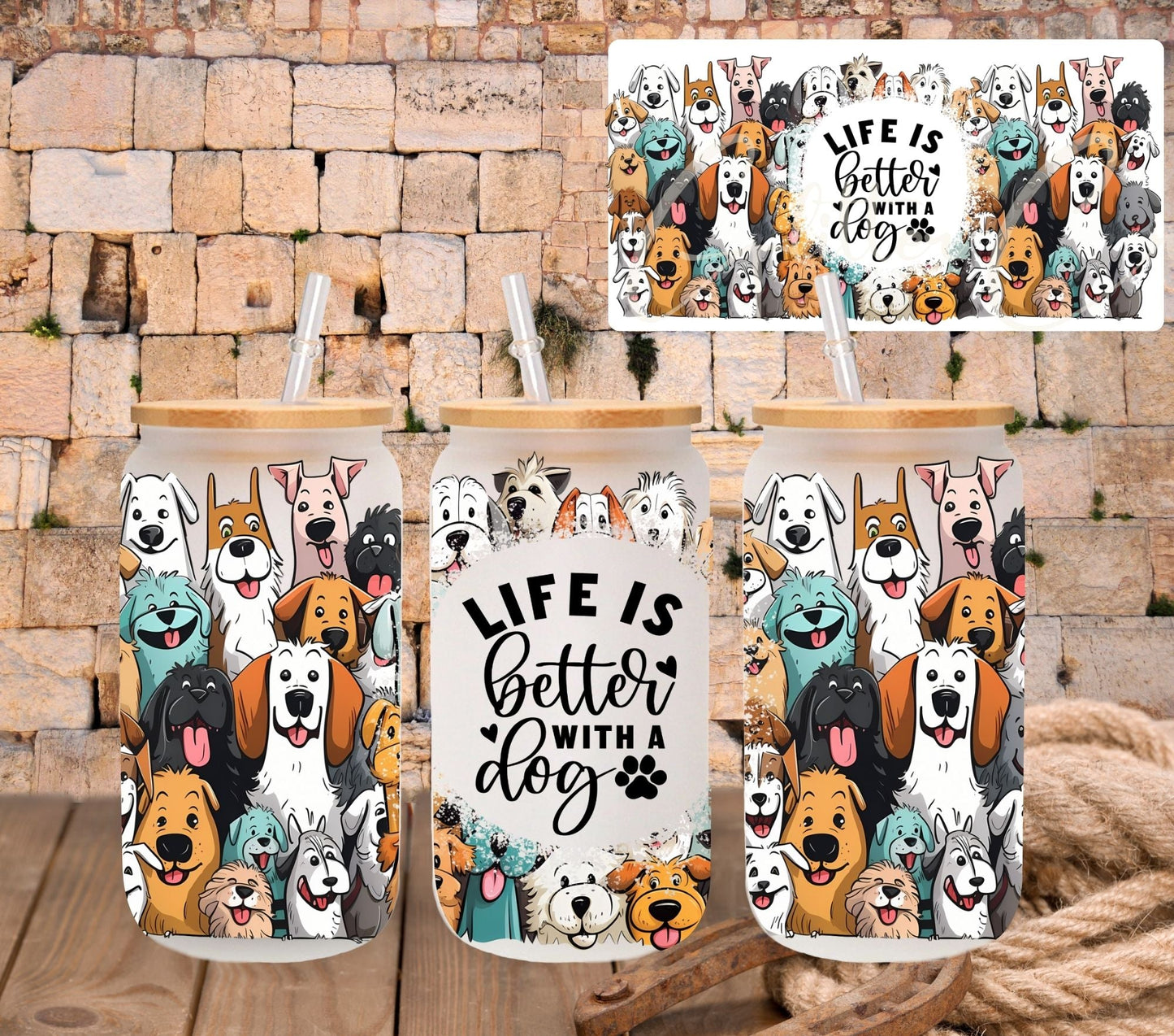 Life is better with dogs - UV DTF 16oz Libbey wrap