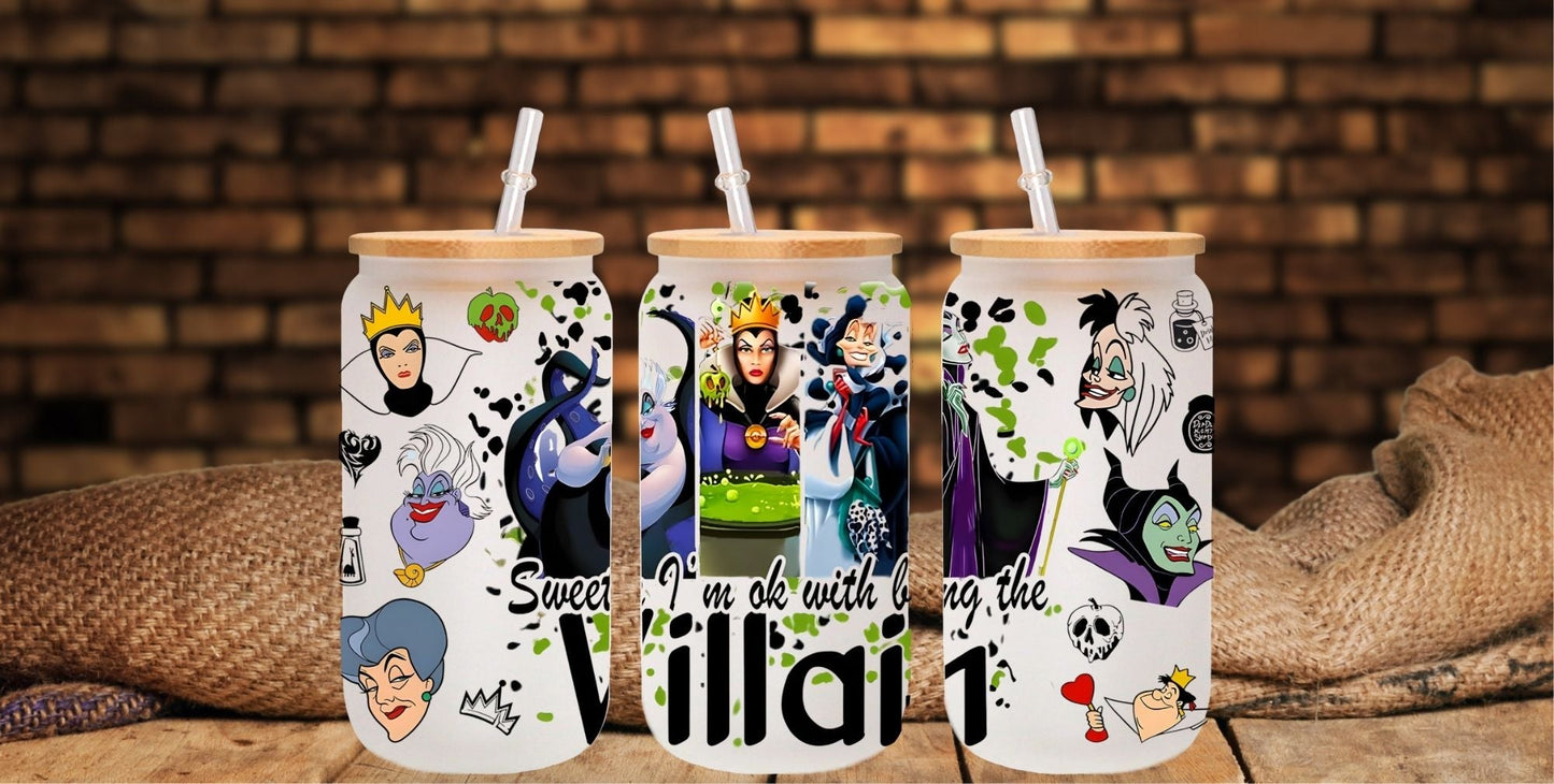 I'm OK Being a Villain - UV DTF 16oz Libbey wrap