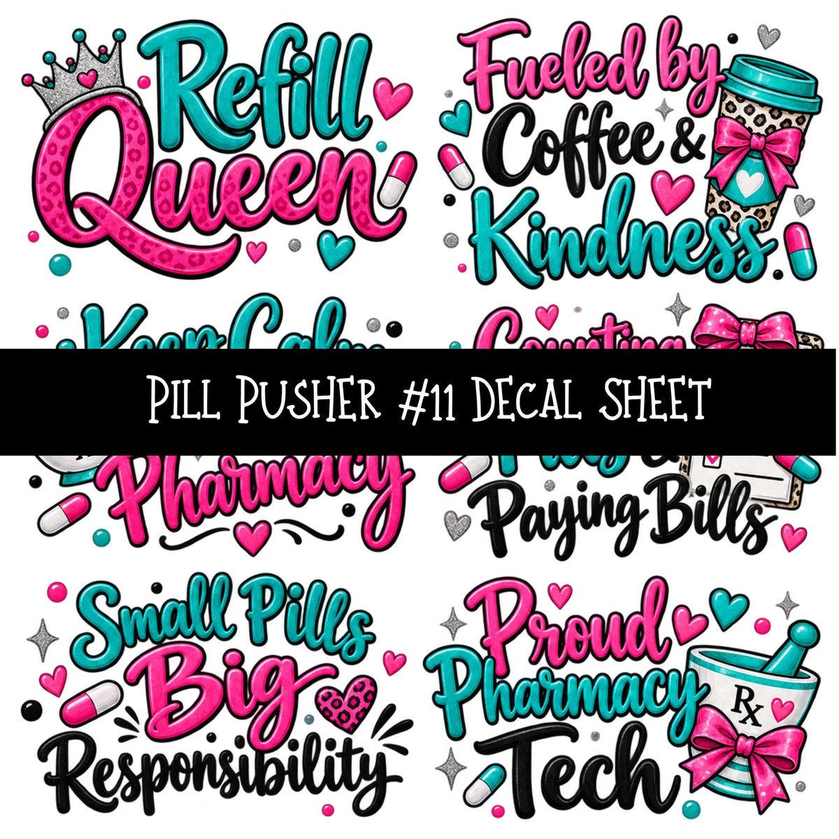 Pill Pusher UV DTF Decal sheets 11 Designs available