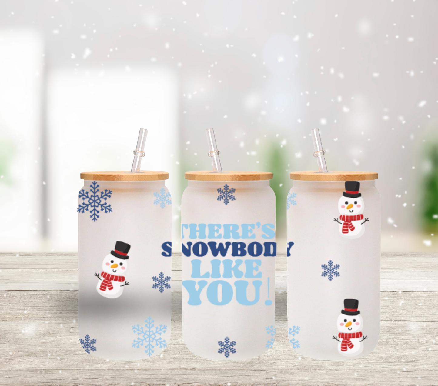Snowbody Like you Snowman - UV DTF 16oz Libbey wrap