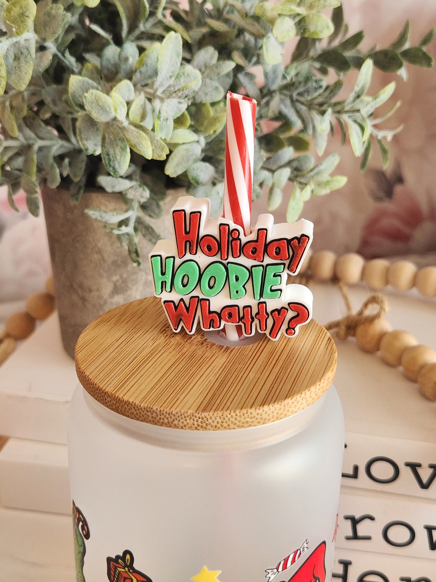Holiday Hoobie whatty - Straw topper (In Color)