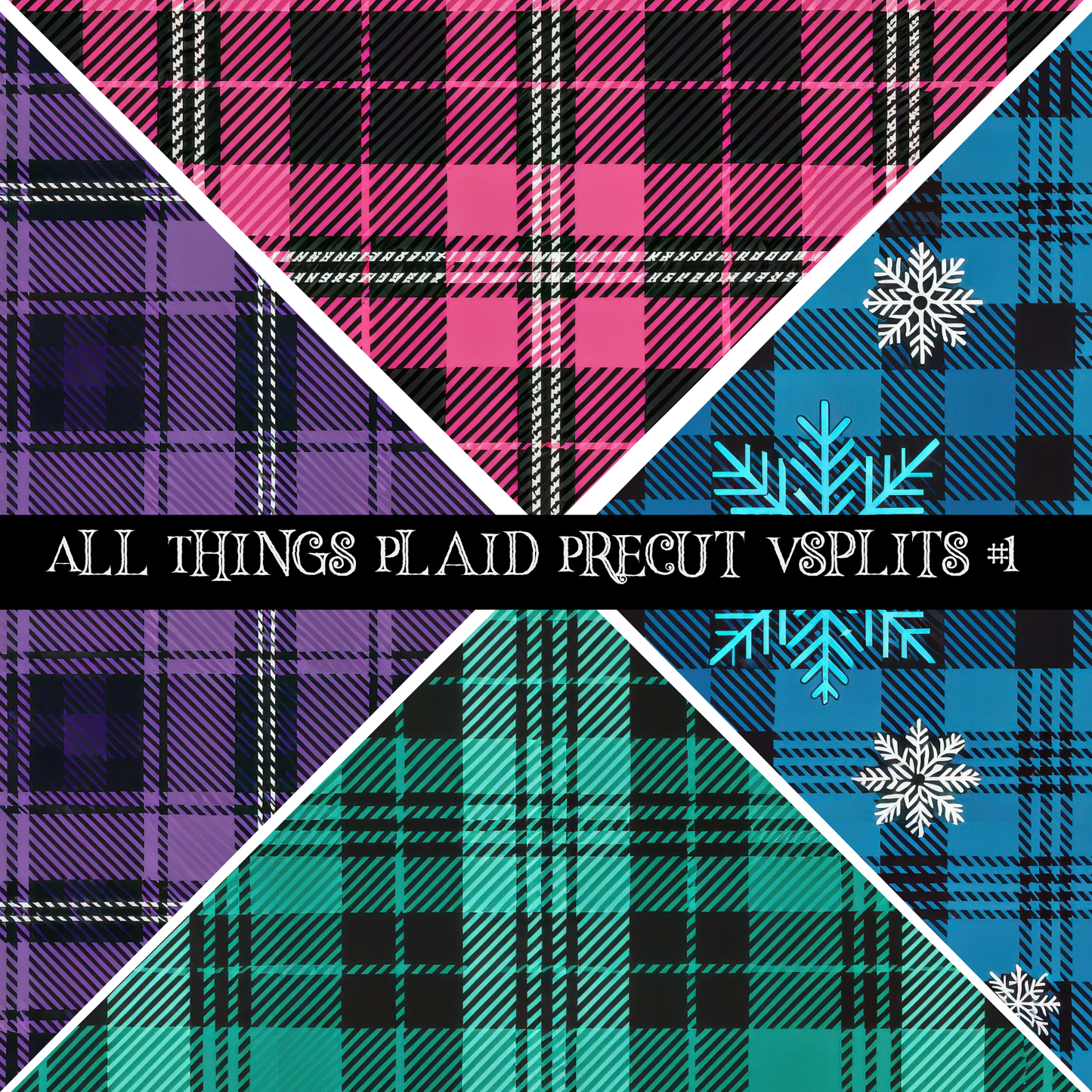All things Plaid precut VSplits -12x12 viny (3 Variants)