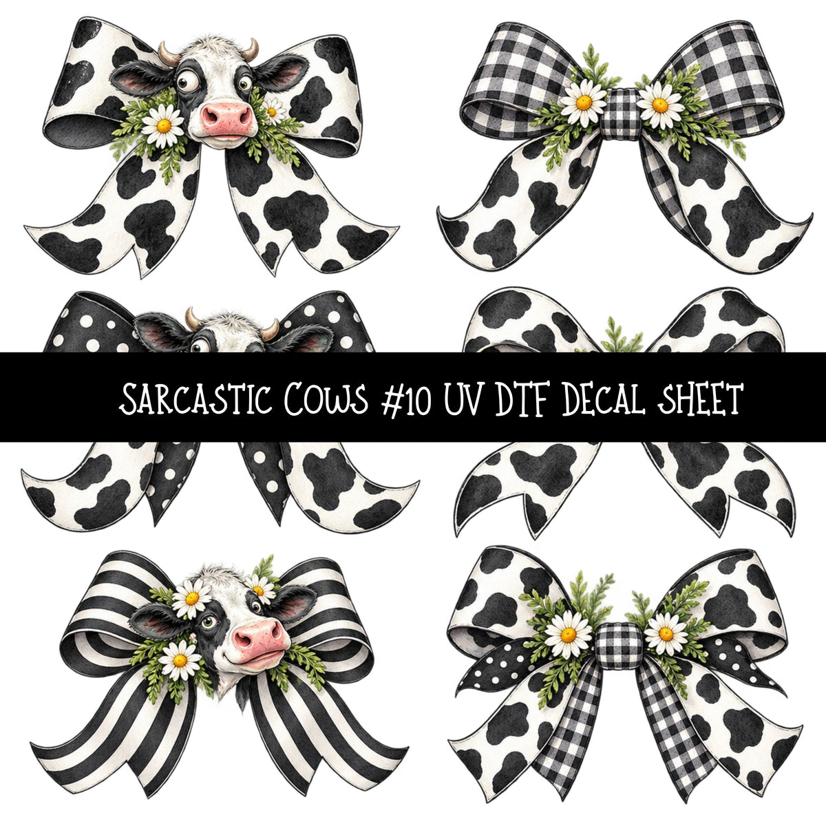 Sarcastic Cows UV DTF Decal sheets 12 Designs available