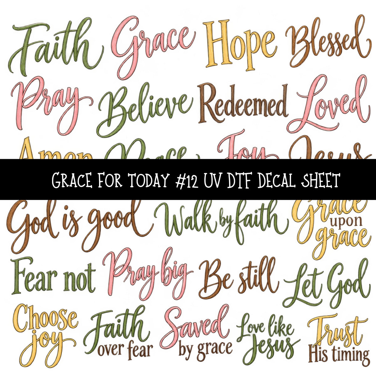 Grace for today UV DTF Decal sheets 12 Designs available
