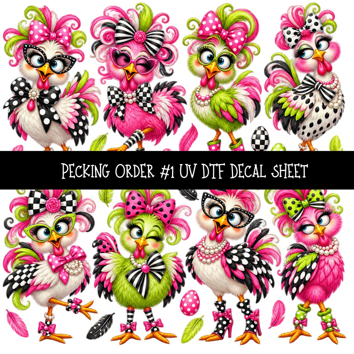 Pecking Order UV DTF Decal sheets 12 Designs available