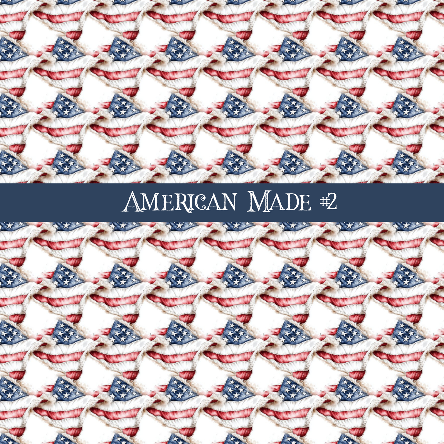 American Made- vinyl sheets 10 (Patterns to choose from)