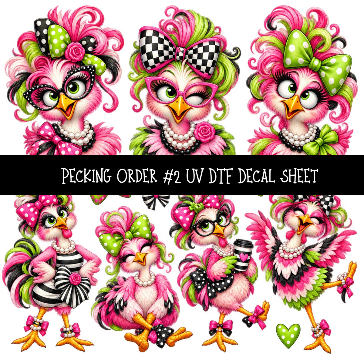 Pecking Order UV DTF Decal sheets 12 Designs available
