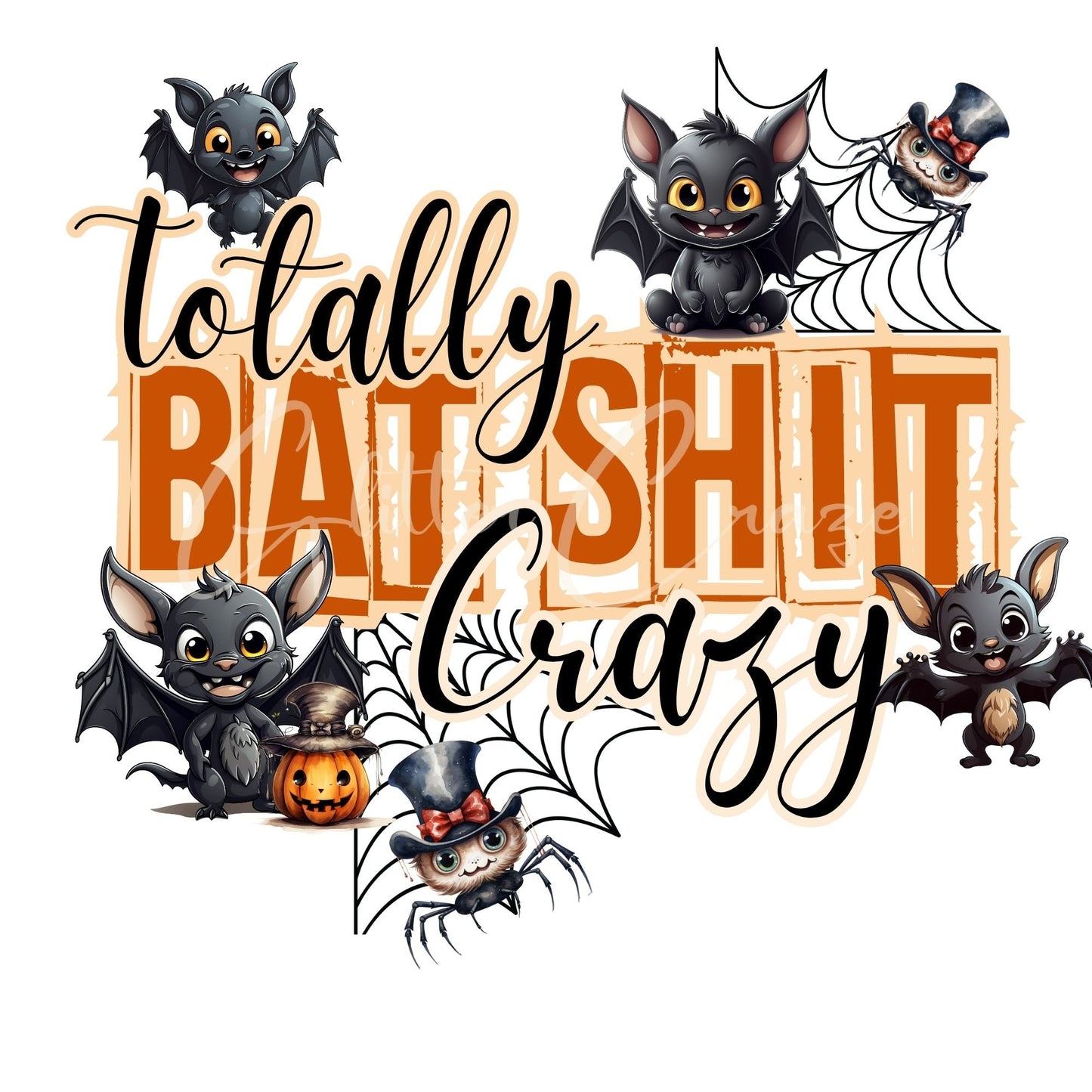 Bat Shit Crazy - UV DTF Decals- 2 Designs