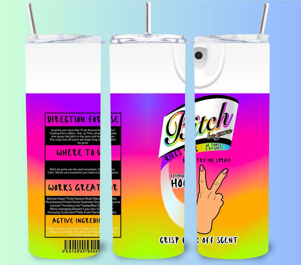 B*itch Be Gone - Adhesive Vinyl Wraps