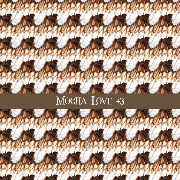 Mocha Love- vinyl sheets 20 (Patterns to choose from)