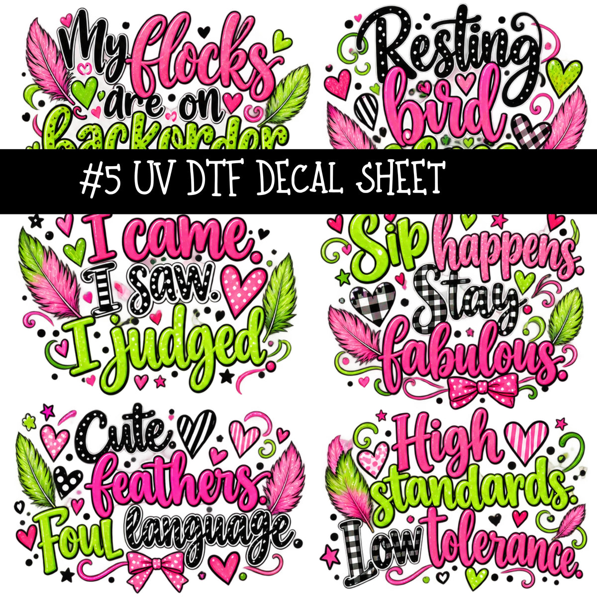 Flock Around UV DTF Decal sheets 11 Designs available