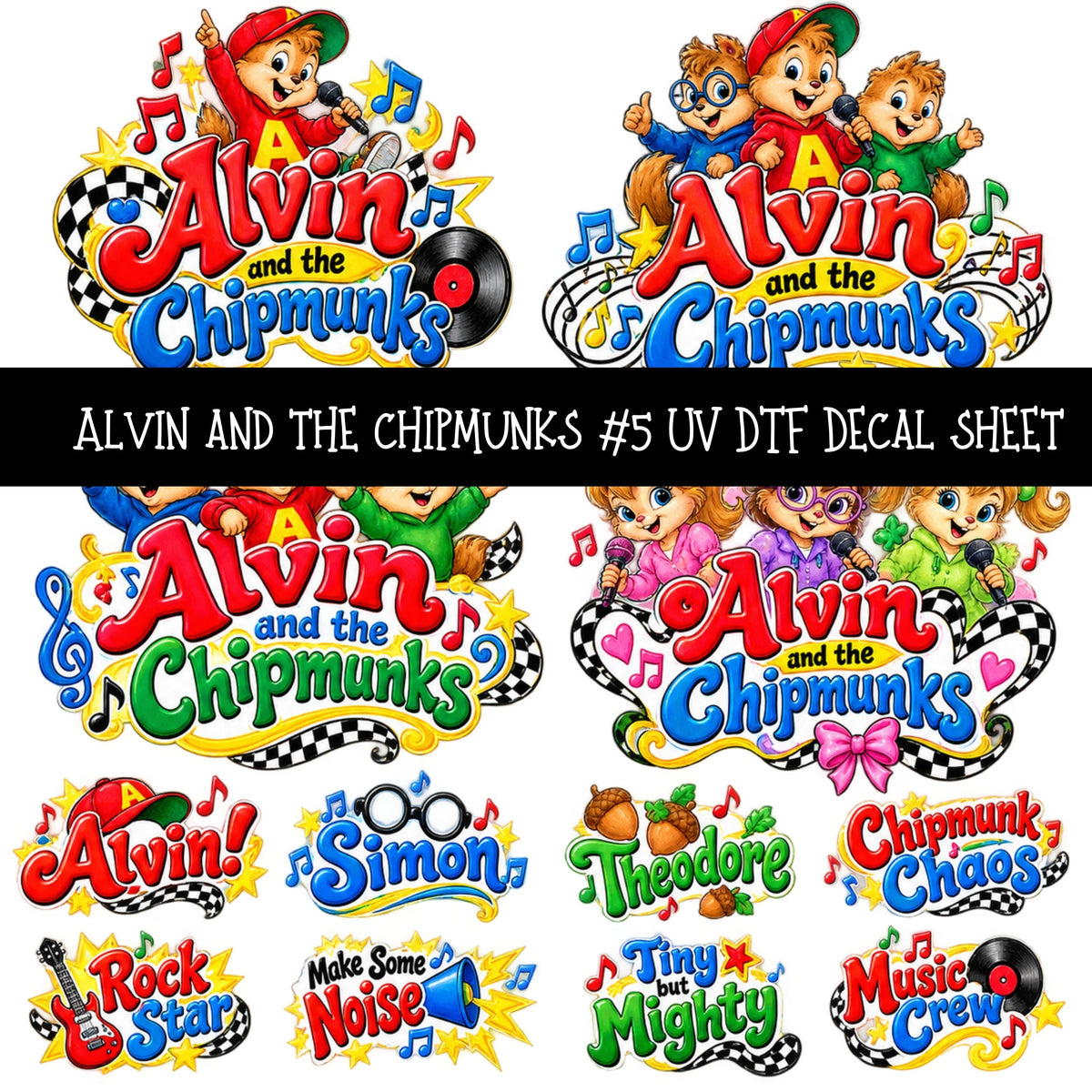 Alvin and the Chipmunks UV DTF Decal sheets 11 Designs available