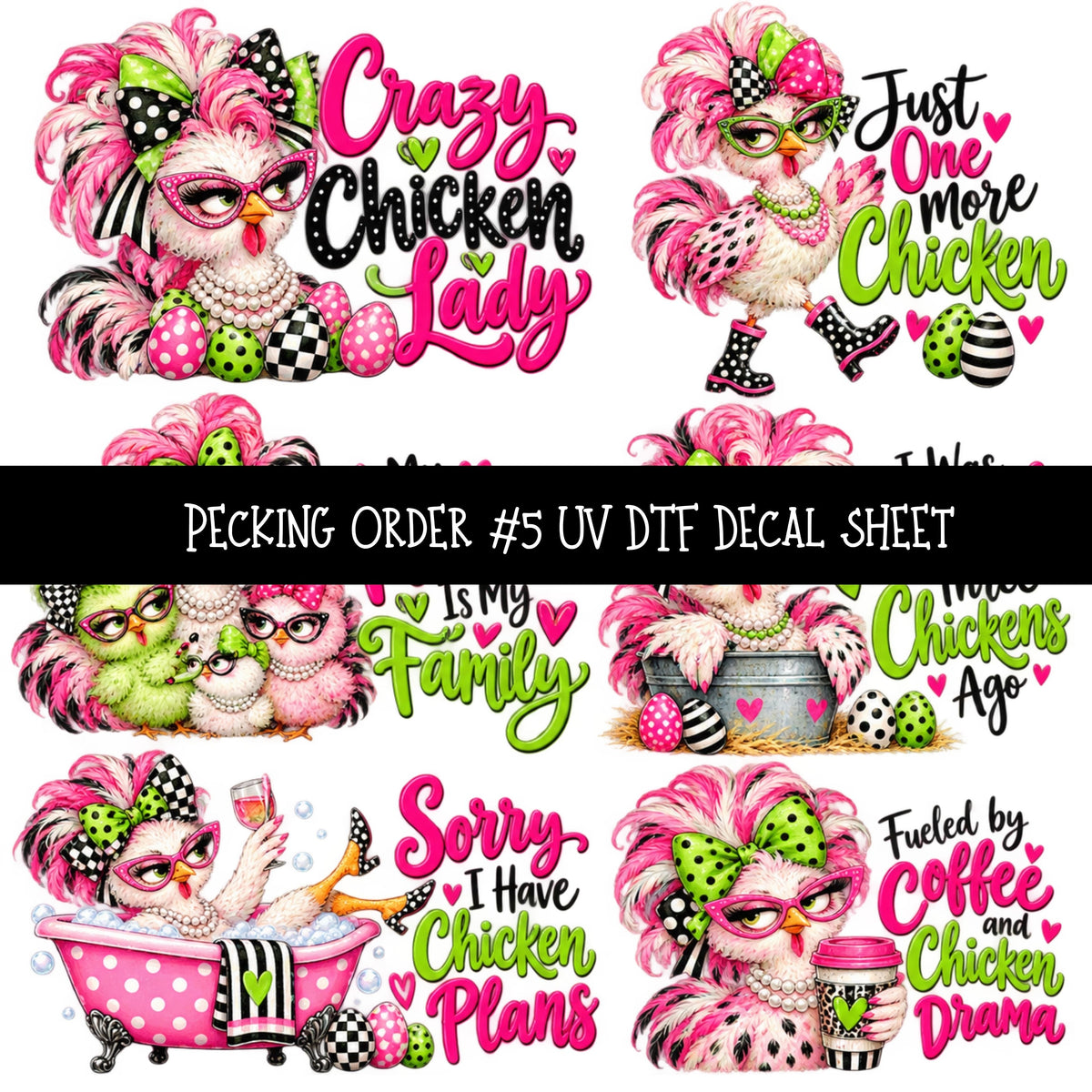 Pecking Order UV DTF Decal sheets 12 Designs available