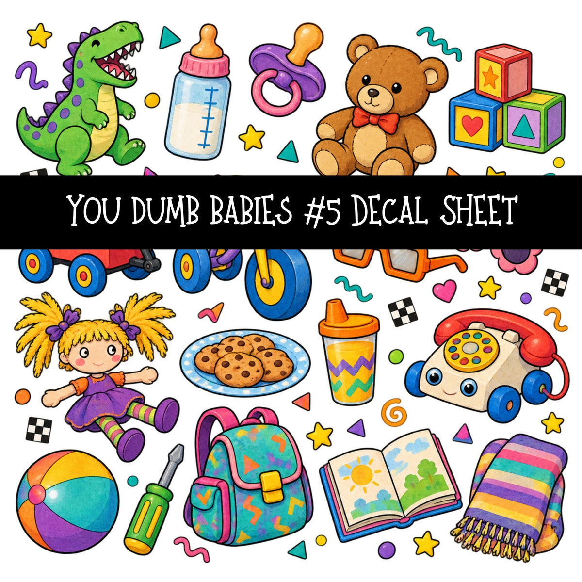 You dumb babies UV DTF Decal sheets 12 Designs available