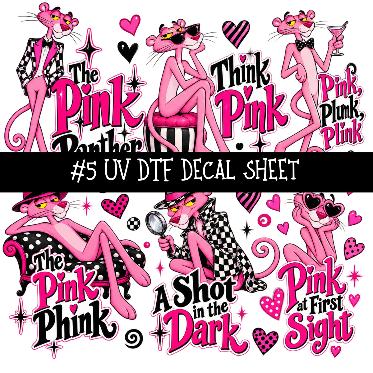 Pink Panther UV DTF Decal sheets 11 Designs available
