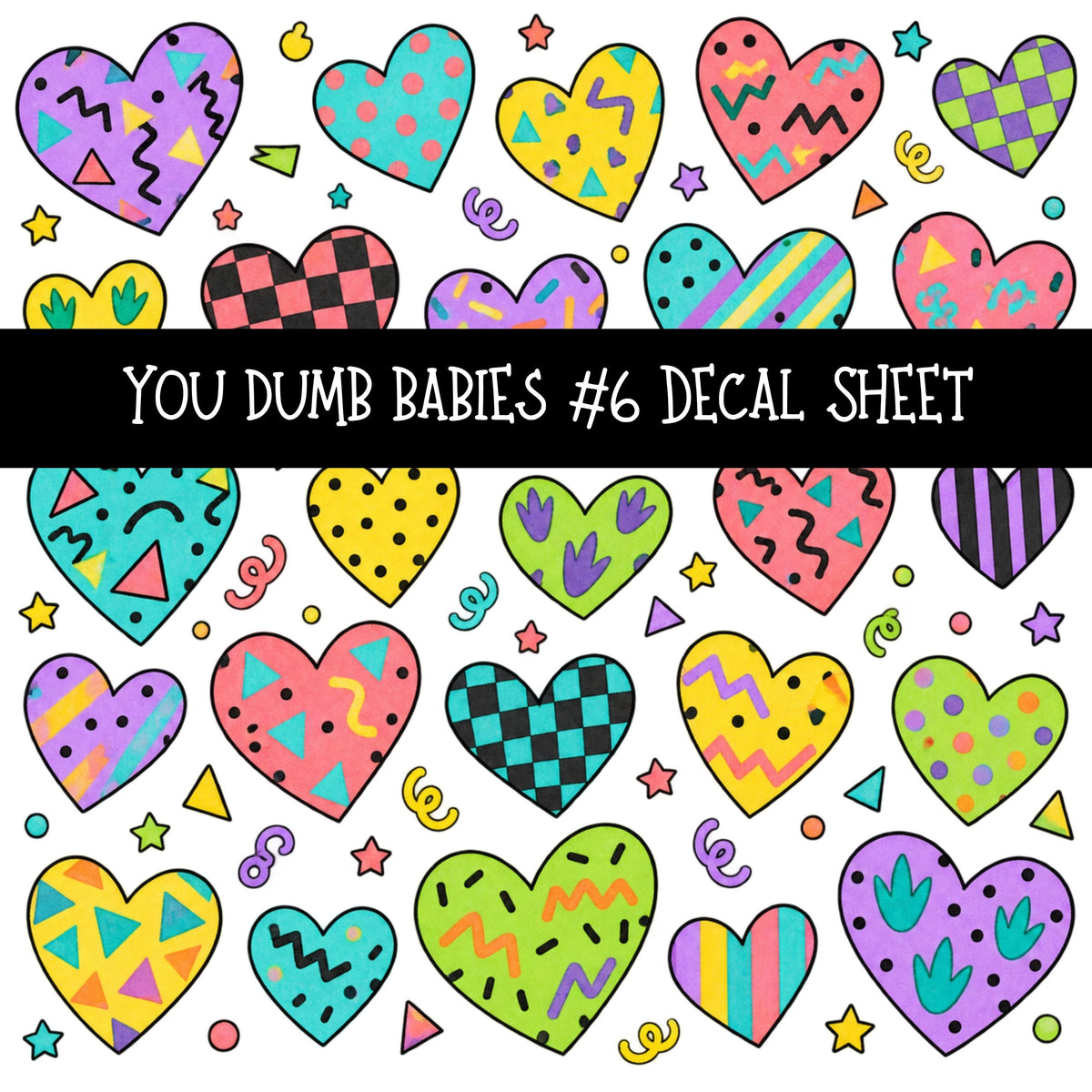 You dumb babies UV DTF Decal sheets 12 Designs available