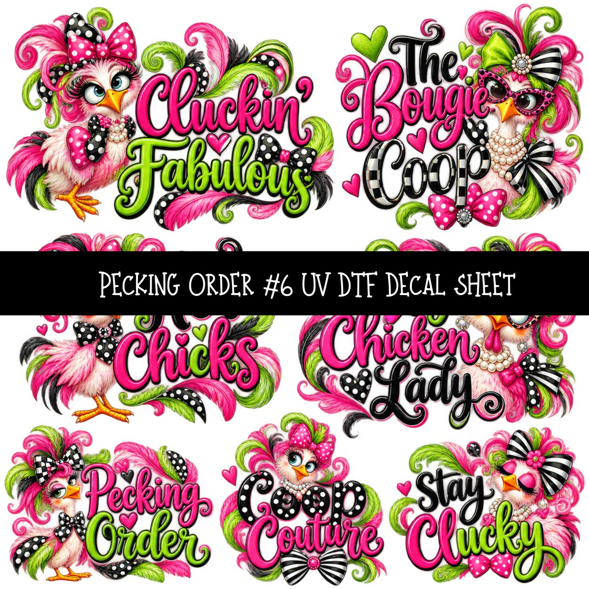 Pecking Order UV DTF Decal sheets 12 Designs available
