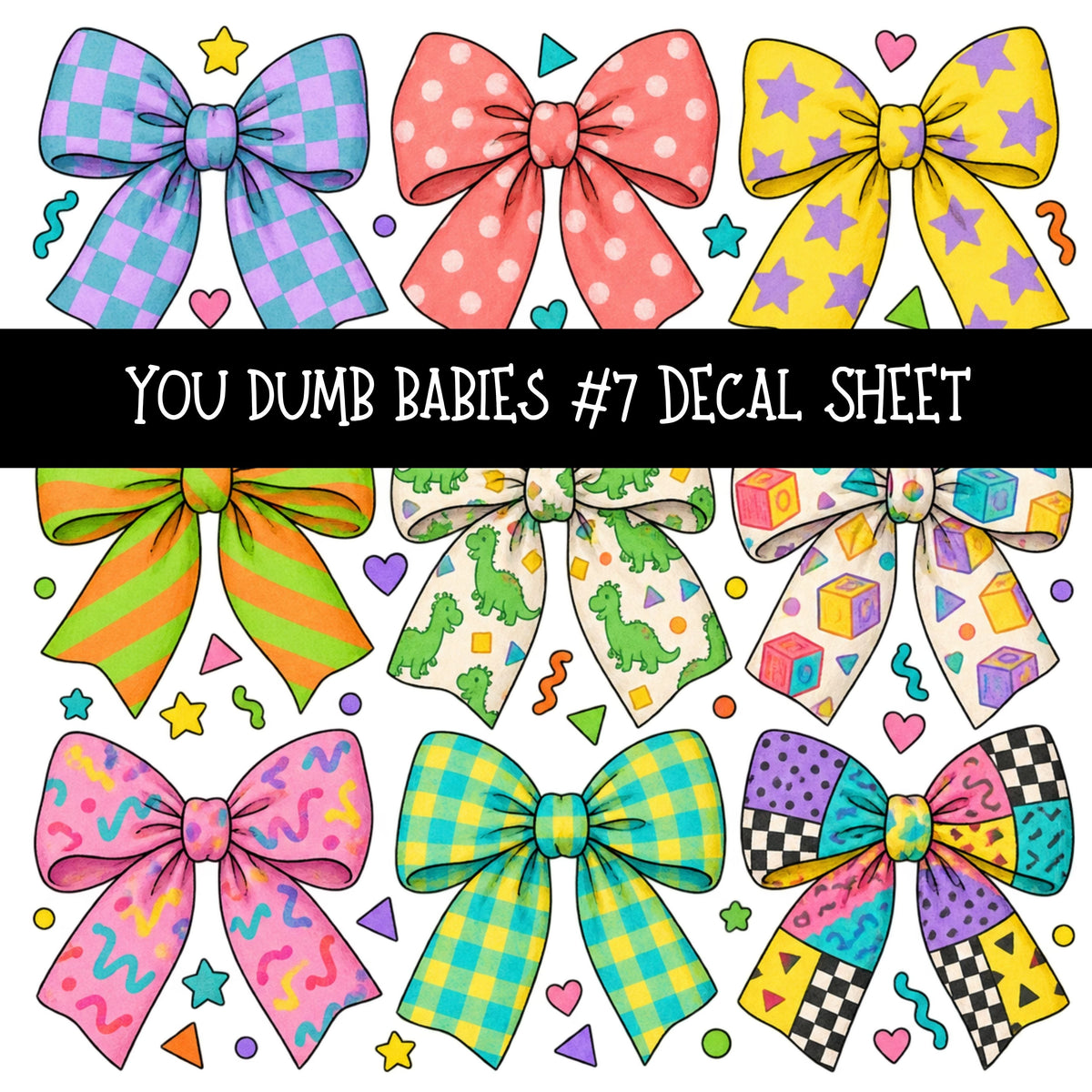 You dumb babies UV DTF Decal sheets 12 Designs available