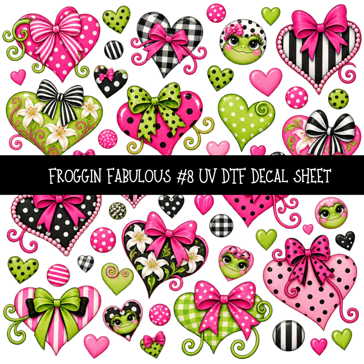 Froggin Fabulous UV DTF Decal sheets 11 Designs available