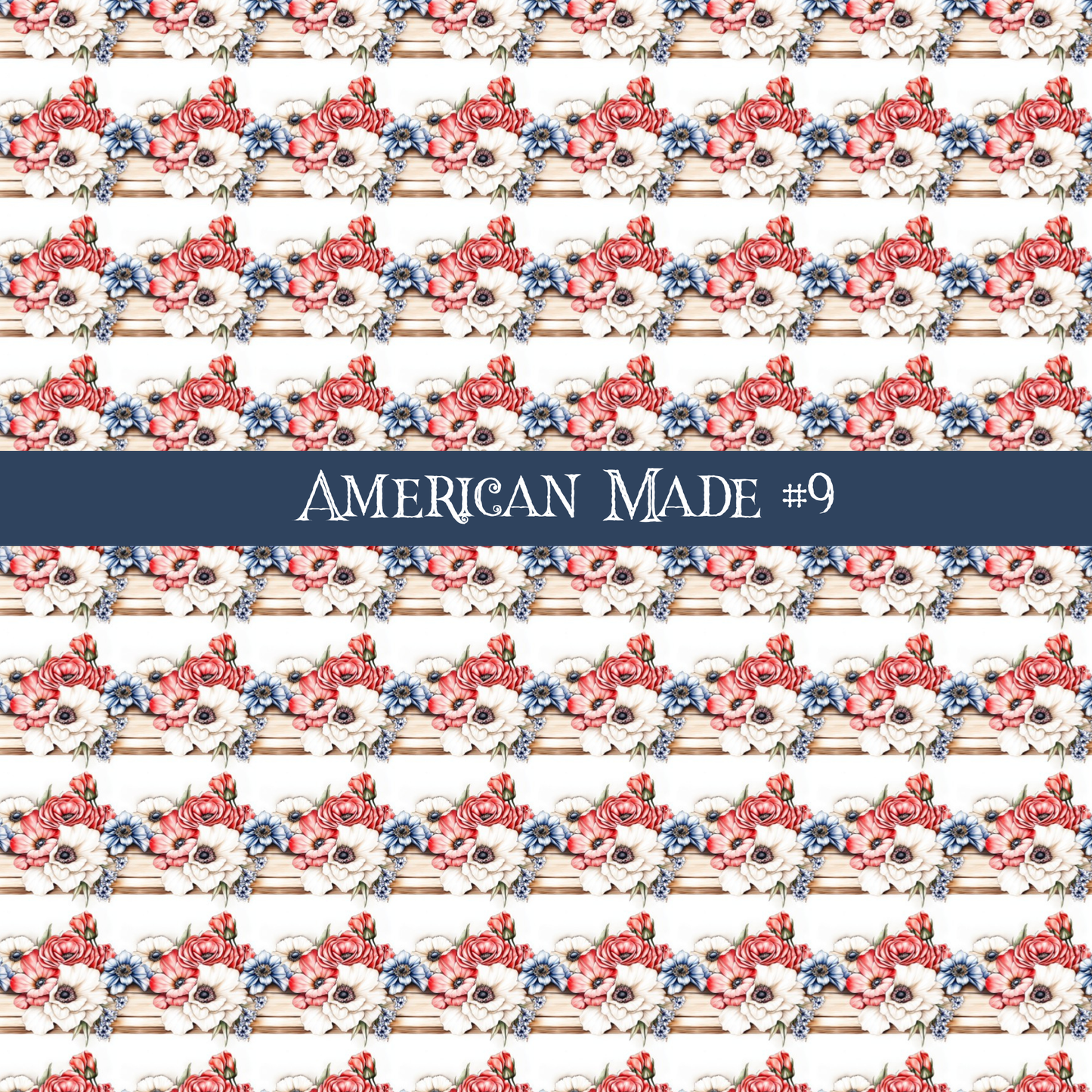 American Made- vinyl sheets 10 (Patterns to choose from)