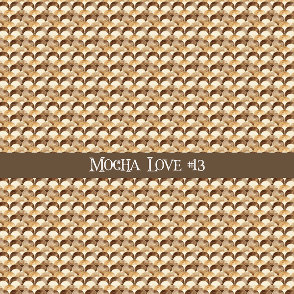 Mocha Love- vinyl sheets 20 (Patterns to choose from)