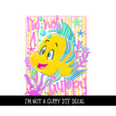 I'm not a Guppy UV DTF Decal
