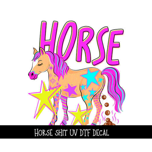 Horse Shit UV DTF Decal