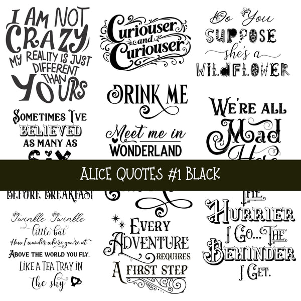 Alice Quotes #1 UV DTF Decal sheets 5 Color Options  available