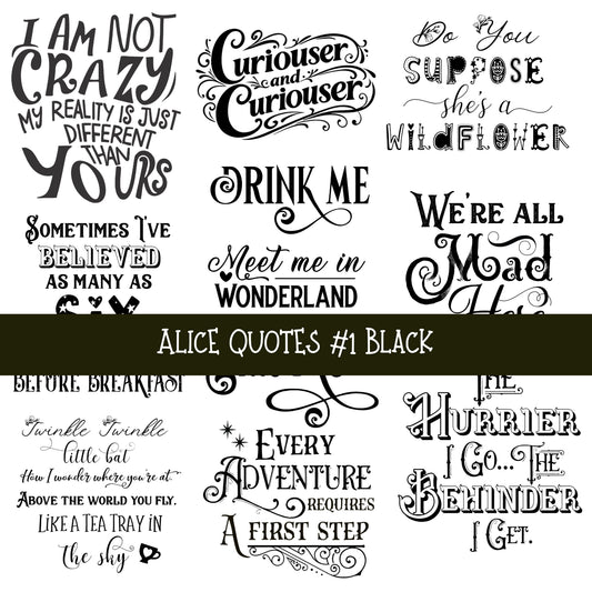 Alice Quotes #1 UV DTF Decal sheets 5 Color Options  available