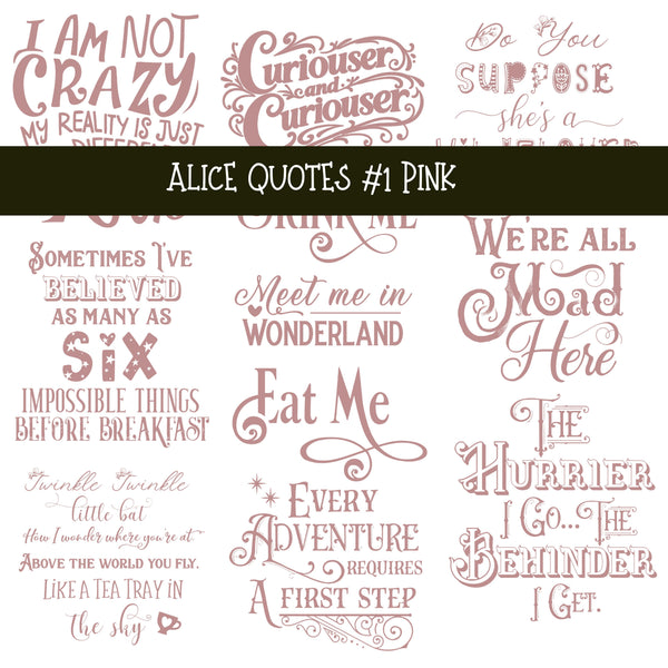 Alice Quotes #1 UV DTF Decal sheets 5 Color Options  available