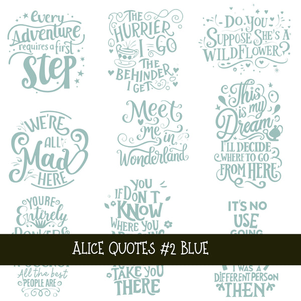 Alice Quotes #2 UV DTF Decal sheets 5 Color Options  available