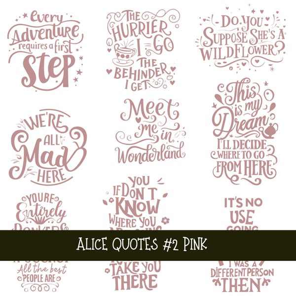 Alice Quotes #2 UV DTF Decal sheets 5 Color Options  available