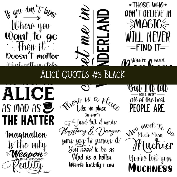 Alice Quotes #3 UV DTF Decal sheets 5 Color Options  available