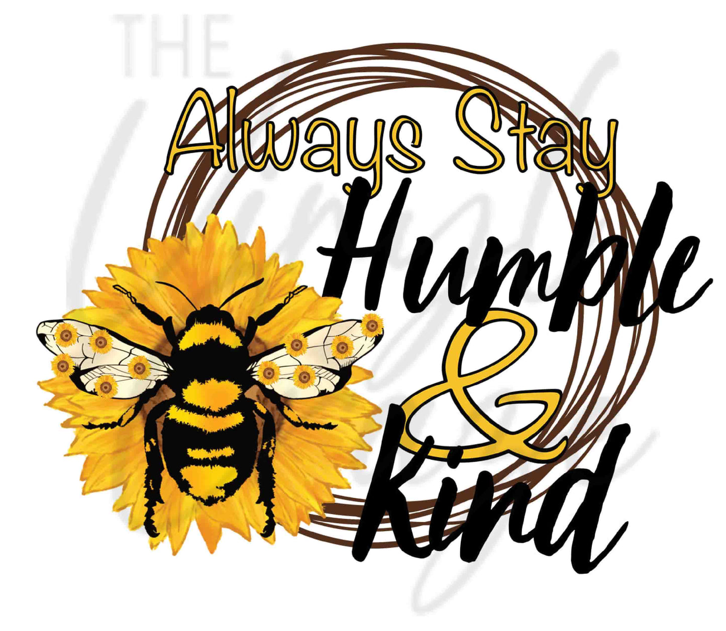 Always Stay Humble and Kind - Adhesive Vinyl Wrap