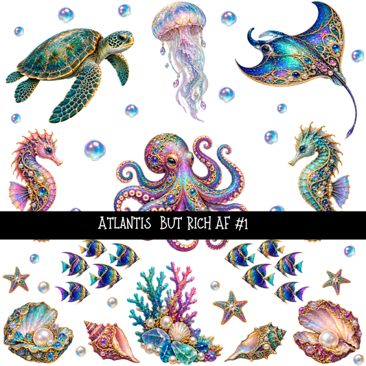 Atlantis but rich af  - UV DTF Decal sheets