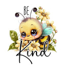 Bee Kind Decal with baby Bee - UV DTF Decal