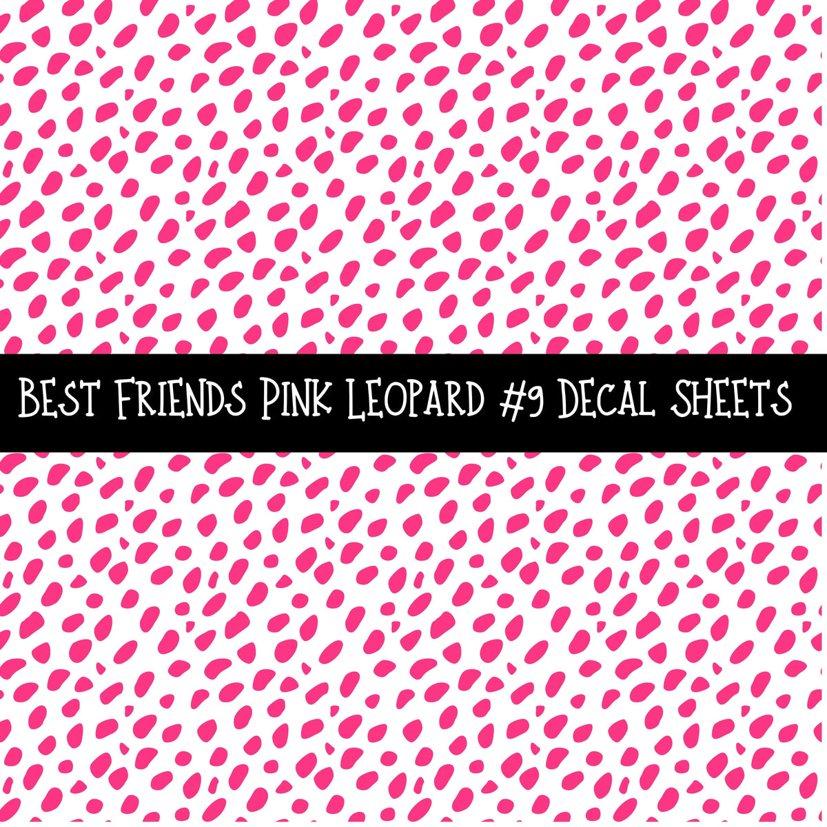 Best Friends Pink Leaoprd UV DTF Decal sheets 9 Designs available