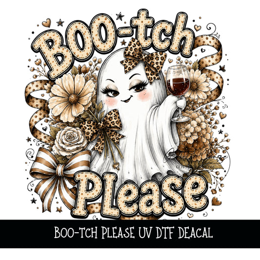 Boo-tch Please UV DTF Decal