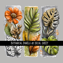 Botanical Panels - UV DTF Decal sheets 11 Designs to choose from