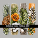 Botanical Panels - UV DTF Decal sheets 11 Designs to choose from