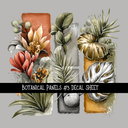 Botanical Panels - UV DTF Decal sheets 11 Designs to choose from
