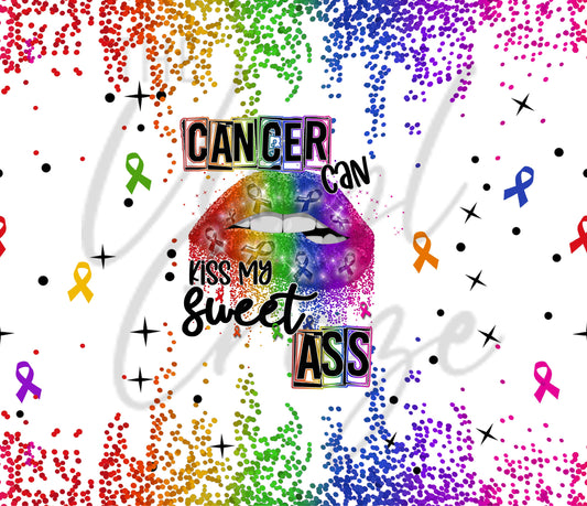 Cancer Can Kiss My Sweet A** - Adhesive Vinyl Wrap