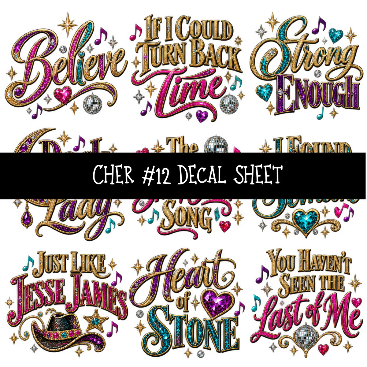 Cher UV DTF Decal sheets 12 Designs available