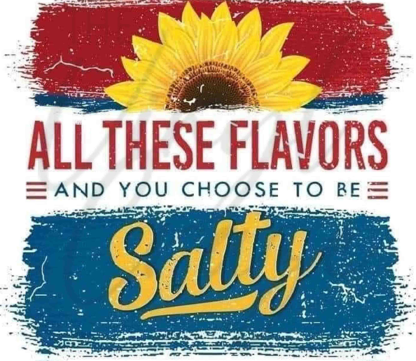 Choose To Be Salty 20 or 30 oz Skinny Adhesive Vinyl Wrap