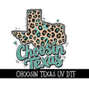 Choosin Texas UV DTF Decal