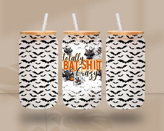 Totally Bat shit crazy UV DTF 16oz Libbey wrap