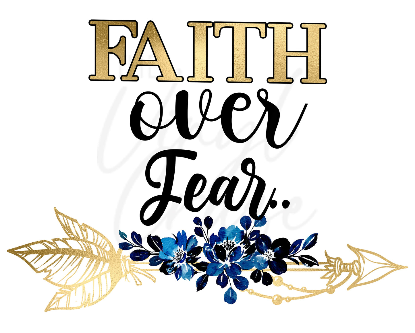 Faith Over Fear - UV DTF Decal