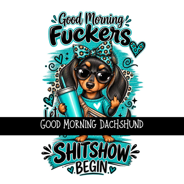 Good Morning Dachshund UV DTF Decal