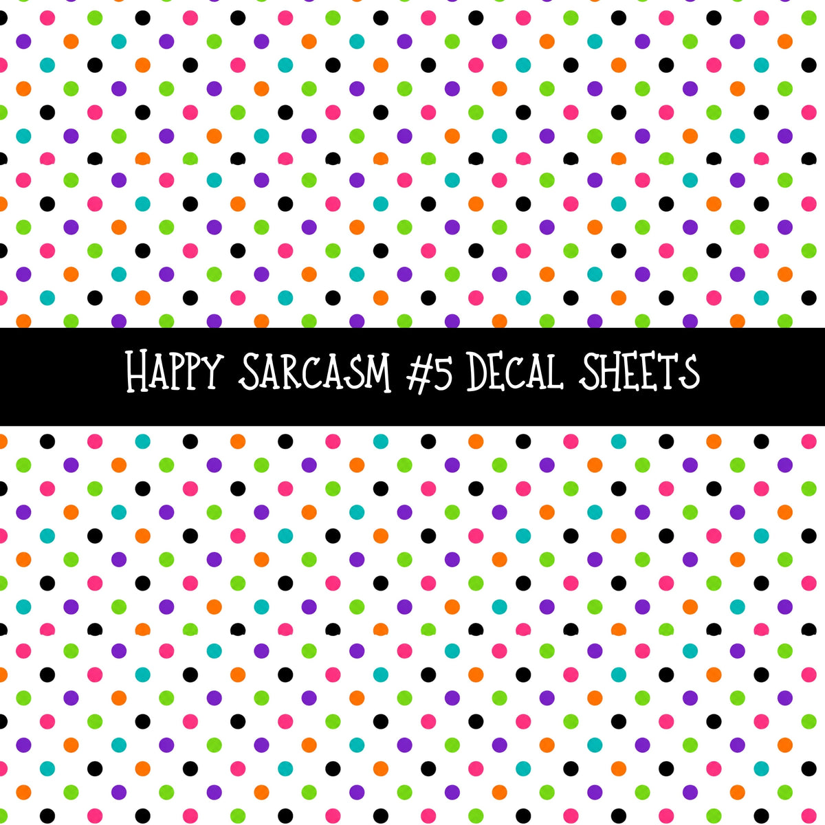 Happy Sarcasm UV DTF Decal sheets 6 Designs available